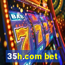 35h.com bet